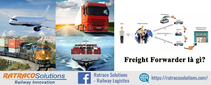 Freight Forwarder là gì? Tại sao phải cần sử dụng dịch vụ forwarder?