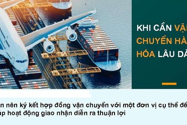 5 lưu ý trong hợp đồng vận chuyển hàng hóa mà bạn nên biết