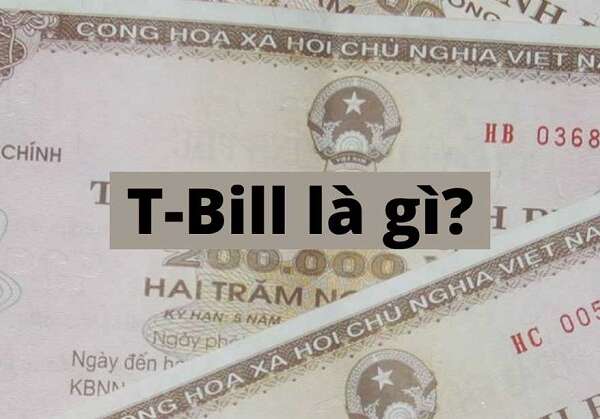 Treasury bill là gì? Cùng tìm hiểu chi tiết về Treasury bill