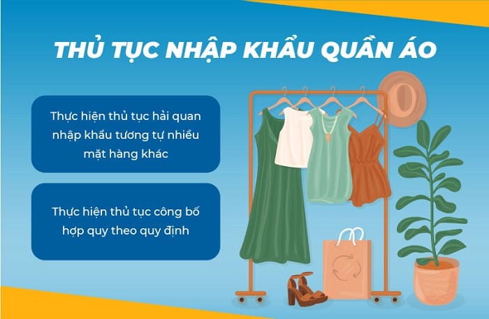 Thủ tục nhập khẩu quần áo về Việt Nam chi tiết nhất 2022