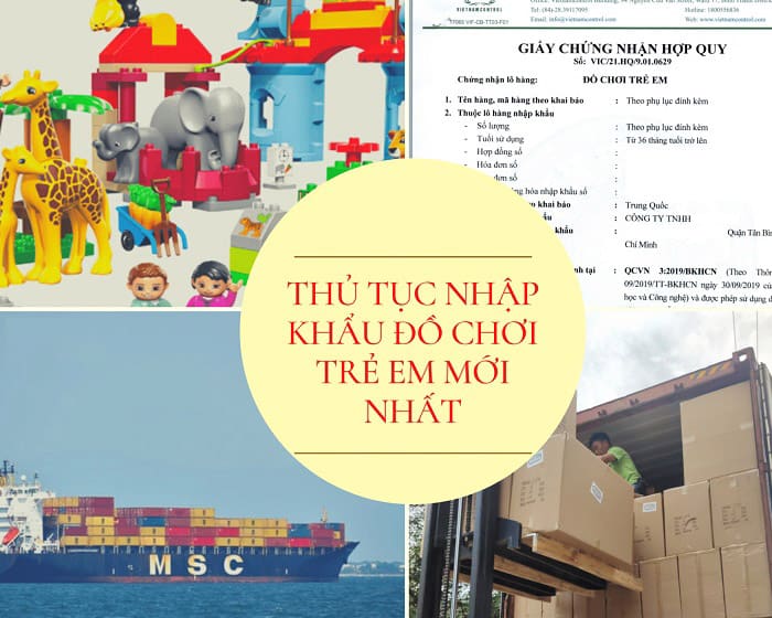 Tìm hiểu thủ tục nhập khẩu đồ chơi về Việt Nam năm 2022