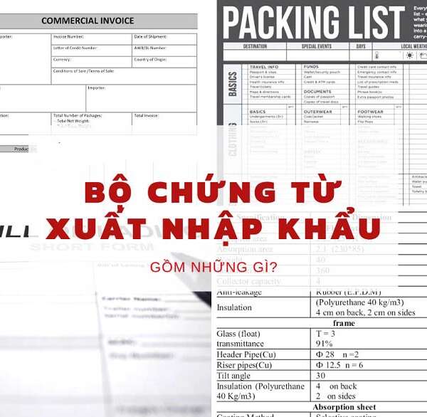 Tổng hợp các loại chứng từ xuất nhập khẩu bắt buộc hiện nay