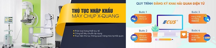 [Chia sẻ] Thủ tục nhập khẩu máy chụp X-quang về Việt Nam