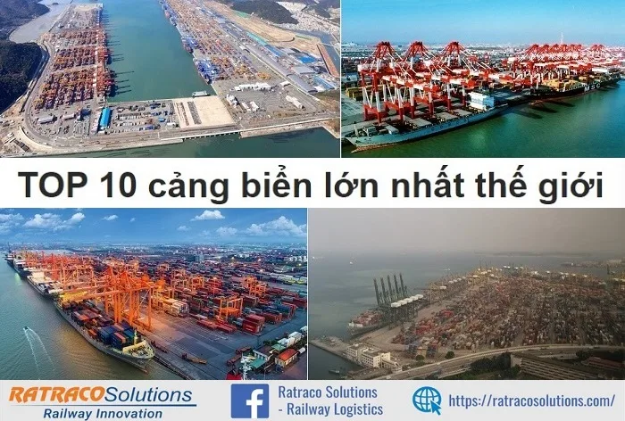Top 10 cảng biển lớn nhất thế giới và tầm quan trọng trong vận tải biển