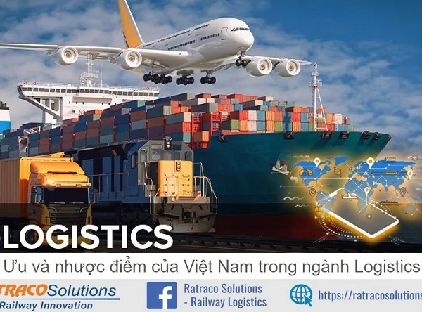 Ưu và nhược điểm của Việt Nam trong ngành Logistics là gì?