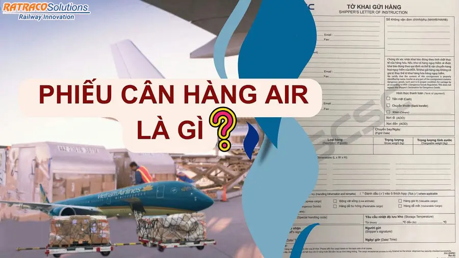 Phiếu cân hàng AIR là gì? Được quy định ra sao?