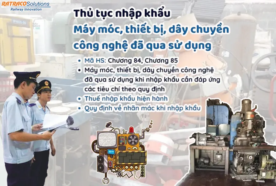 Thủ tục nhập khẩu máy móc đã qua sử dụng mới nhất