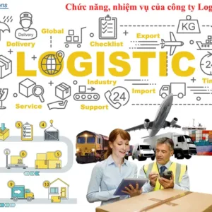 Chức năng nhiệm vụ của công ty Logistics là gì?