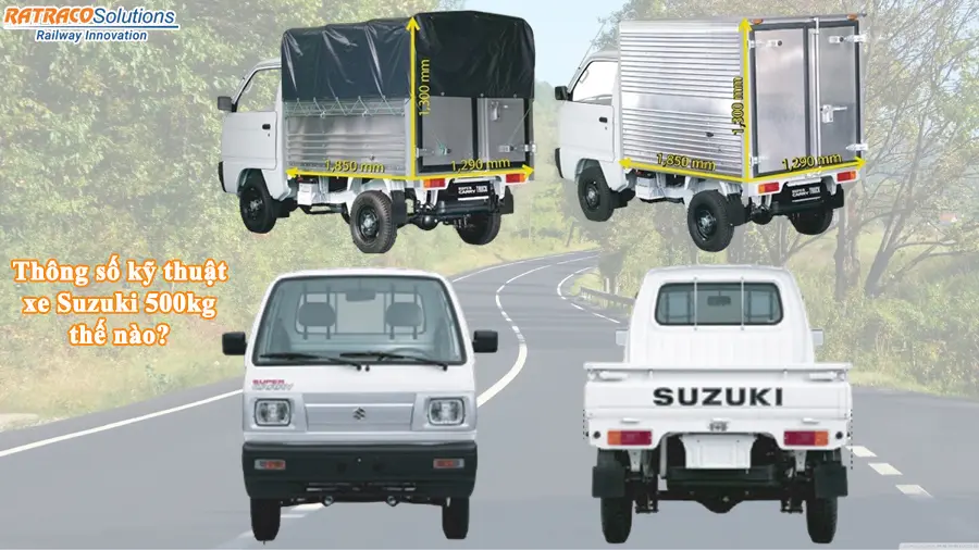 Tìm hiểu kích thước thùng xe Suzuki 500kg bao nhiêu?