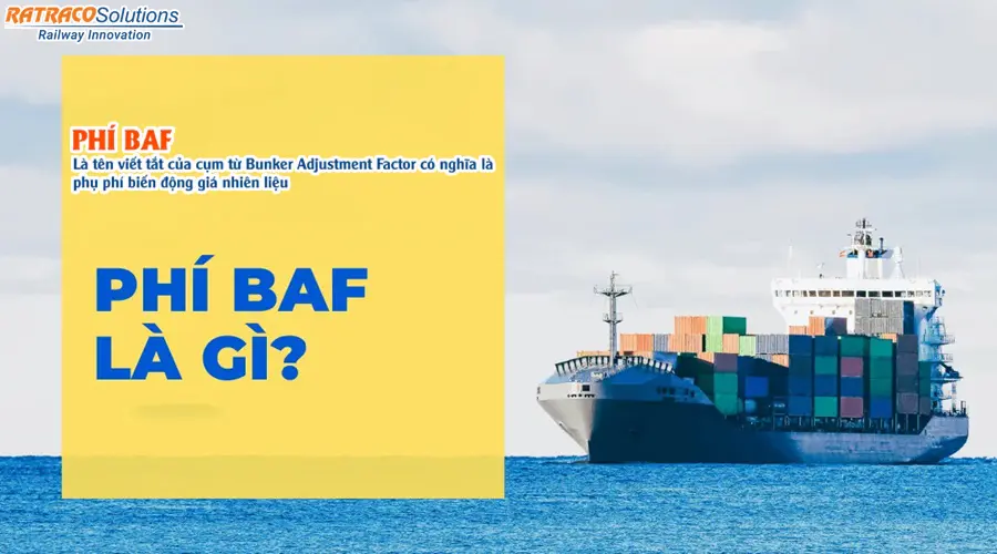 BAF là phí gì? Đóng vai trò ra sao trong vận chuyển quốc tế?